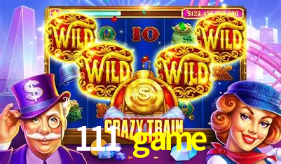 Explore as vantagens do 111 game: serviço profissional e confiabilidade